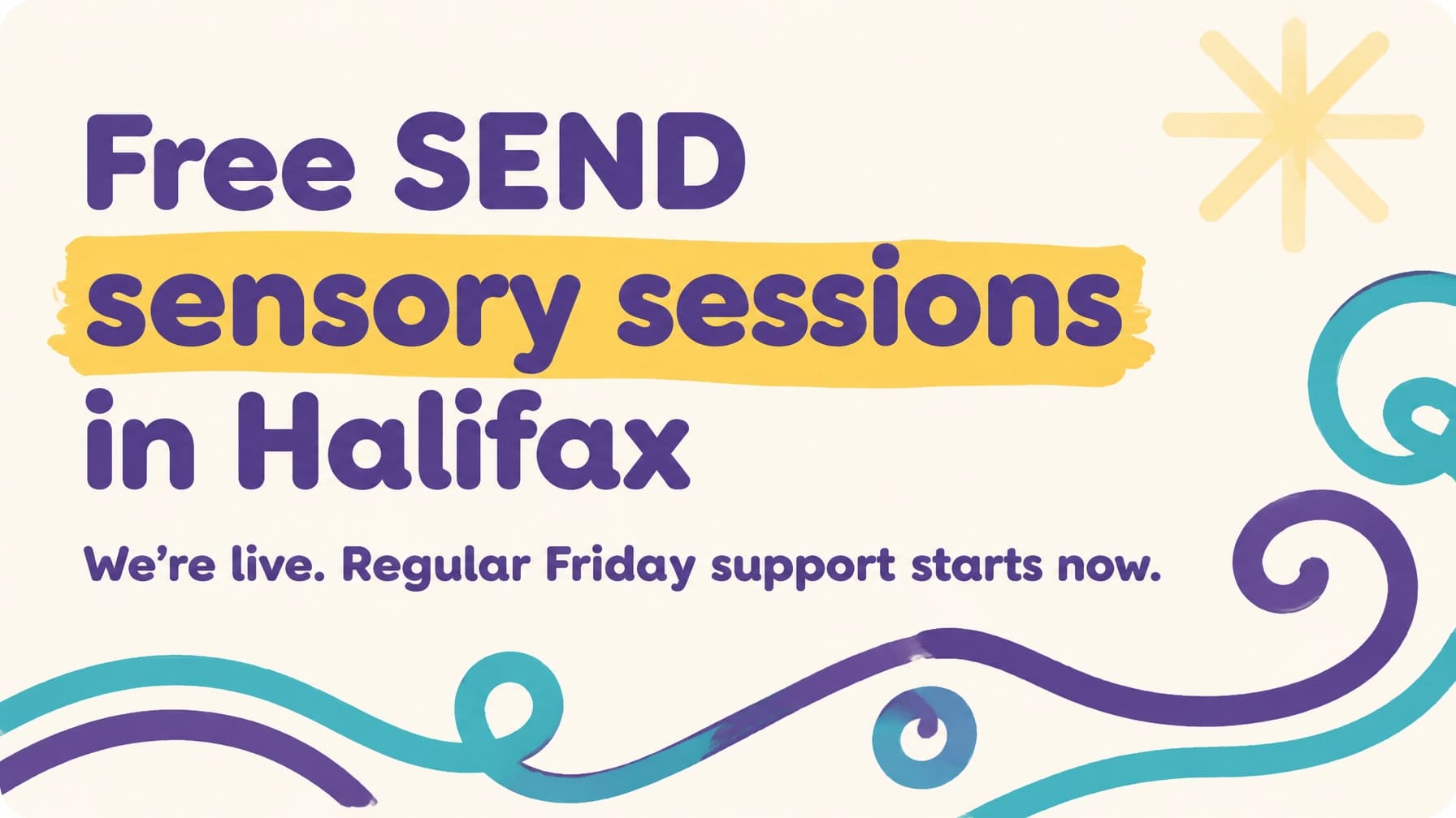 We're Live: Free SEND Sensory Sessions and Family Drop-Ins Every Friday in Halifax