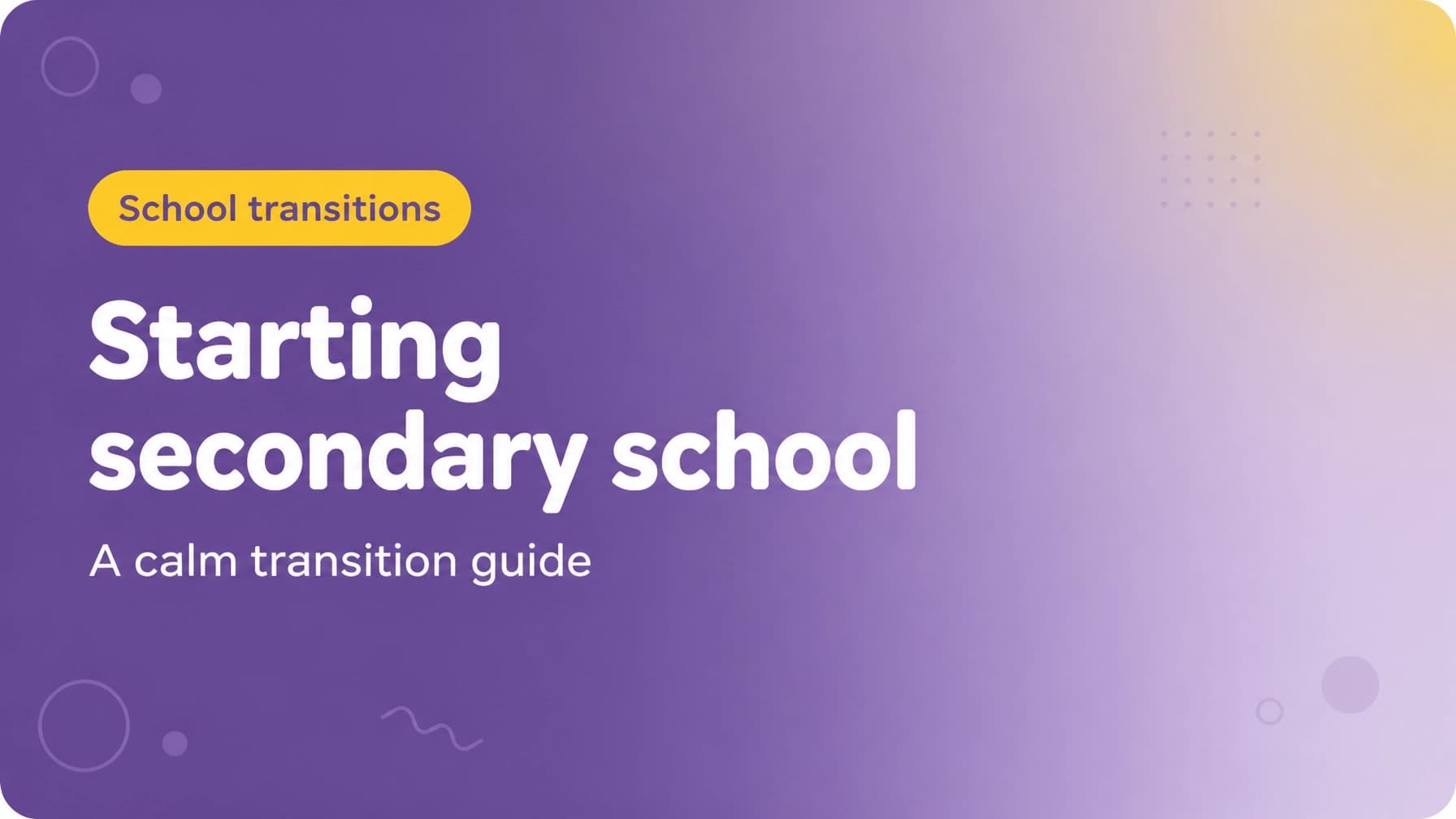 Starting secondary school as an autistic child: a calm transition guide